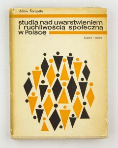 Studia nad uwarstwieniem i ruchliwością społeczną w Polsce, Sarapata A.
