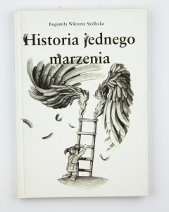 Historia jednego marzenia, Siedlecka B.