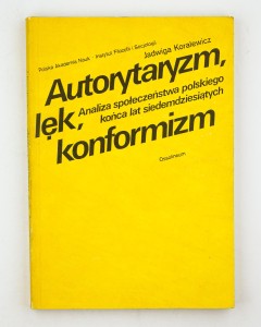 Autorytaryzm, lęk, konformizm, Koralewicz J.
