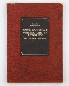 Rozwój kartografii Wielkiego Księstwa Litewskiego, Alexandrowicz S.
