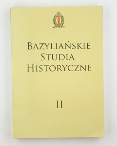 Bazyliańskie studia historyczne t. II