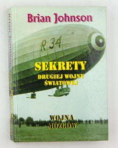 Sekrety drugiej wojny światowej. Wojna mózgów, Johnson B.