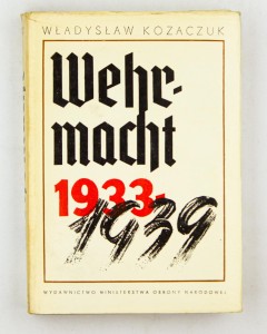 Wehrmacht 1033 - 1939, Kozaczuk W.