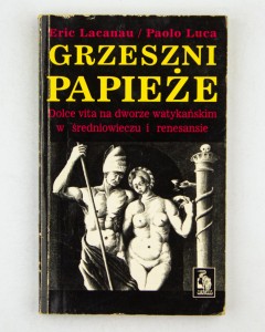 Grzeszni papieże, Lacanau E., Luca P.