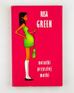 Notatki przyszłej matki, Green R.