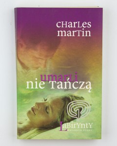 Umarli nie tańczą, Martin Ch.