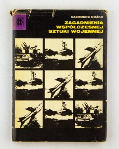 Zagadnienia współczesnej sztuki wojennej, Nożko K.