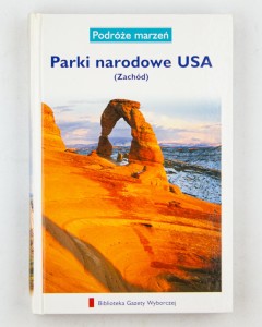 Parki narodowe USA (Zachód)