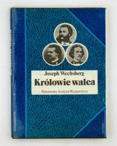 Królowie walca, Wechsberg J.