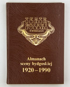Almanach sceny bydgoskiej 1920 - 1990