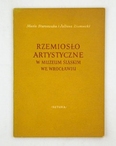 Rzemiosło artystyczne w Muzeum Śląskim we Wrocławiu