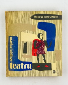 Maska i oblicze teatru, Kudliński T.