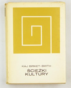 Ścieżki kultury, Birket - Smith K.