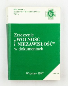 Zrzeszenie "Wolność i Niezawisłość" w dokumentach