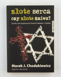 Złote serca czy złote żniwa, Chodakiewicz M.J.