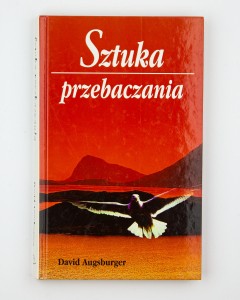 Sztuka przebaczania, Augsburger D.