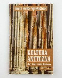 Kultura antyczna, Beard M., Henderson J.