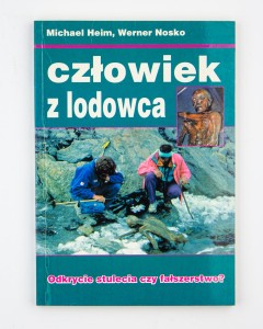 Człowiek z lodowca, Heim M., Nosko W.