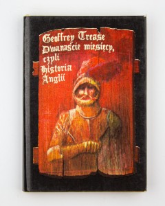 Dwanaście miesięcy, czyli historia Anglii, Trease G.