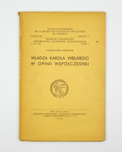 Władza Karola Wielkiego w opinii współczesnej, Gieysztor A.