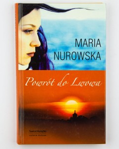 Powrót do Lwowa, Nurowska M.