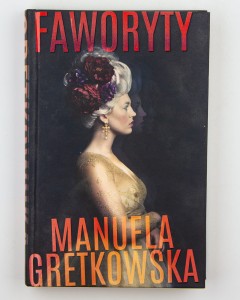 Faworyty, Gretkowska M.