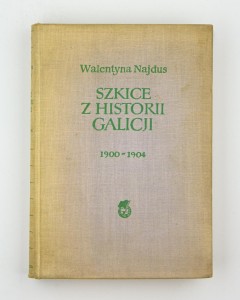 Szkice z historii Galicji, Najdus W.
