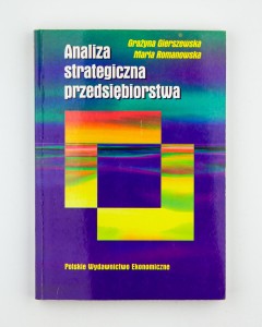 Analiza strategiczna przedsiębiorstwa, Gierszewska G. ,Romanowska M.
