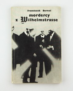 Mordercy z Milhelmstrasse , Bernaś F.