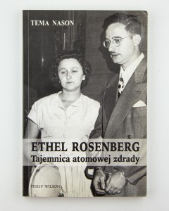 Ethel Rosenberg. Tajemnica atomowej zdrady, Nason T.