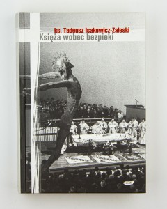 Księża wobec bezpieki, Ks. Isakowicz-Zalewski T.