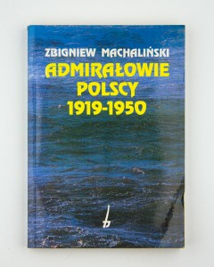 Admirałowie polscy 1919-1950, Machaliński Z.