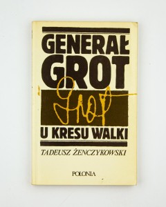 Generał Grot. U kresu walki, Żenczykowski T.