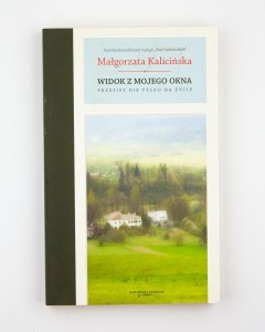 Widok z mojego okna, Kalicińska M.