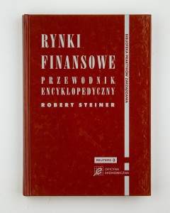 Rynki finansowe. Poradnik encyklopedyczny, Steiner R.