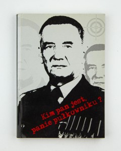 Kim pan jest, panie pułkowniku? Wspomnienia oficera polskiego wywiadu Tadeusza Szadkowskiego