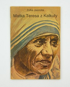 Matka Teresa z Kalkuty, Jasnota T.