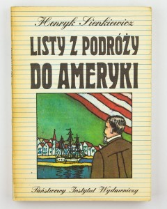 Listy z podróży do Ameryki, Sienkiewicz H.