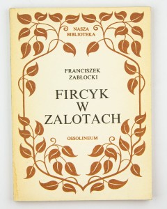 Fircyk w zalotach, Zabłocki F.