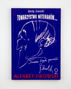 Towarzystwo weteranów. Alfabet lwowski 2, Janicki J.