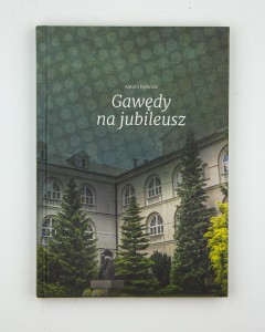 Gawędy na jubileusz, Dębiński A., NOWA