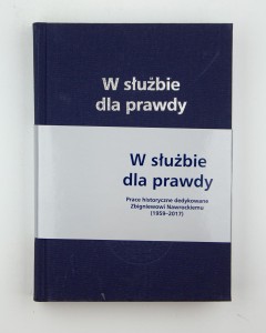 W służbie dla prawdy. Prace dedykowane Zbigniewowi Nawrockiemu (1959-2017), red. Balbus T., Bednarek J., NOWA