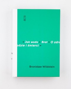 Jak woda. Brat. O zdradzie i śmierci, Wildstein B., NOWA