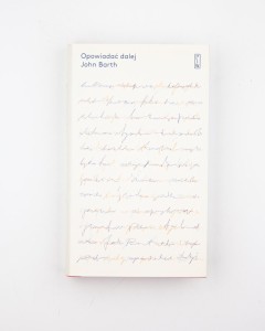 Opowiadać dalej, Barth J., NOWA