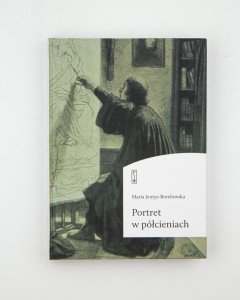 Portret w półcieniach, Jentys-Borelowska M., NOWA