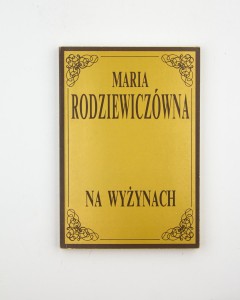 Na Wyżynach, Rodziewiczówna M.