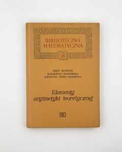 Elementy arytmetyki teoretycznej, pr. zb.  Słupecki J. i inni