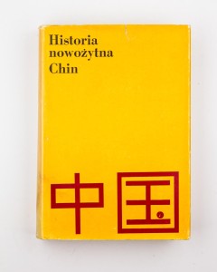 Historia nowożytna Chin, red. Puławski A., tł. Wolska M.
