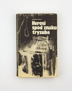 Herosi spod znaku tryzuba, Prus E.