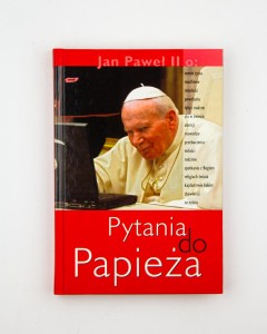 Pytania do Papieża, wybór Kiliańczyk-Zięba J.